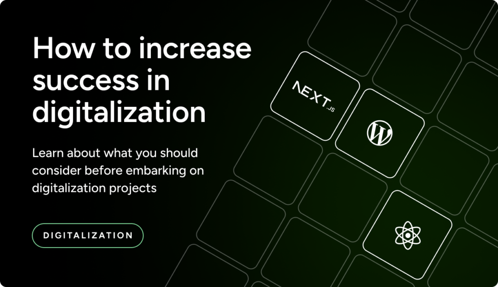 Digitalization Success 6 considerations that increase the chances of success with ...